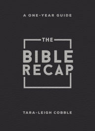 Title: The Bible Recap: A One-Year Guide to Reading and Understanding the Entire Bible, Personal Size - Bonded Leather, Black, Author: Tara-Leigh Cobble