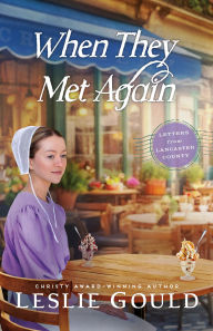 Title: When They Met Again, Author: Leslie Gould