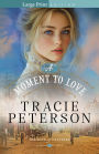 A Moment to Love