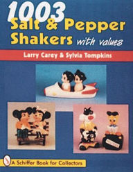 Title: 1003 Salt & Pepper Shakers, Author: Larry Carey