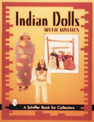 Title: Indian Dolls, Author: Nancy N. Schiffer