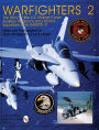 Warfighters 2: The Story of the U.S. Marine Corps Aviation Weapons and Tactics Squadron One (MAWTS-1)