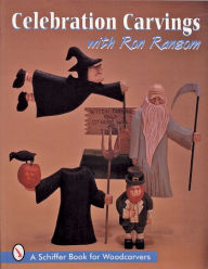 Title: Celebration Carvings, Author: Ron Ransom