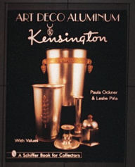 Title: Art Deco Aluminum: Kensington, Author: Paula Ockner