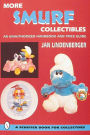 More Smurf® Collectibles: An Unauthorized Handbook & Price Guide