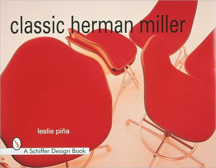 Classic Herman Miller by Pina, Leslie: Very Good Hardcover