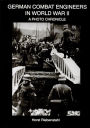 German Combat Engineers in World War II 1939-1945: A Photo Chronicle