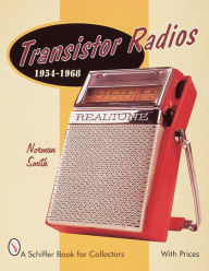 Title: Transistor Radios: 1954-1968, Author: Norman Smith