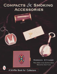 Title: Compacts and Smoking Accessories, Author: Roseann Ettinger