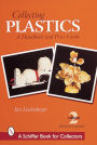 Collecting Plastics: A Handbook and Price Guide