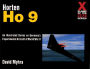 The Horten Ho 9: A Photo History