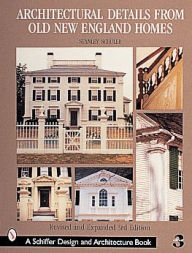 Title: Architectural Details from Old New England Homes, Author: Stanley Schuler