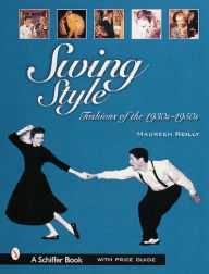 Title: Swing Style: Fashions of the 1930s-1950s, Author: Maureen Reilly