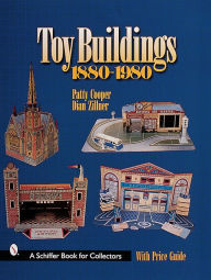 Title: Toy Buildings, 1880-1980, Author: Patty Cooper