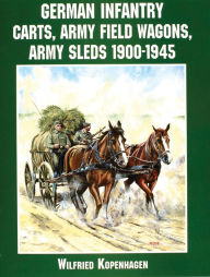 German Infantry Carts, Army Field Wagons, Army Sleds 1900-1945
