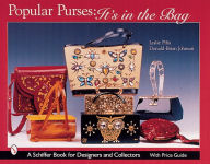 Title: Popular Purses: It's in the Bag!, Author: Leslie Piña