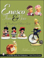 Enesco® Then and Now: An Unauthorized Collector's Guide