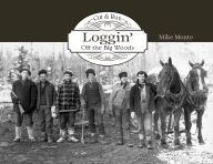 Cut and Run Logging