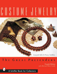 Title: Costume Jewelry: The Great Pretenders, Author: Lyngerda Kelley