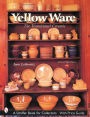 Yellow Ware: The Transitional Ceramic