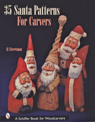 Title: 35 Santa Patterns for Carvers, Author: Al Streetman