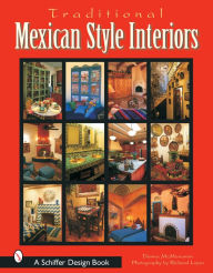 Title: Traditional Mexican Style Interiors, Author: Text by Donna McMenamin