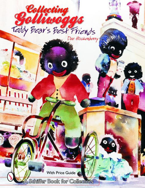 Collecting Golliwoggs: Teddy Bear's Best Friends [Book]
