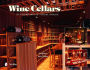 Wine Cellars: An Exploration of Stylish Storage / Edition 1