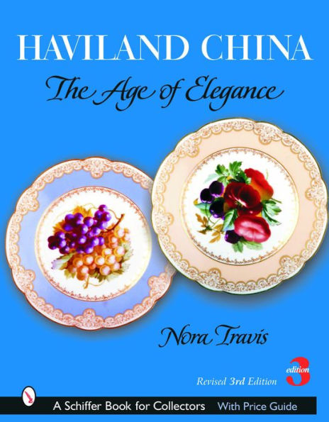 Haviland China: The Age of Elegance