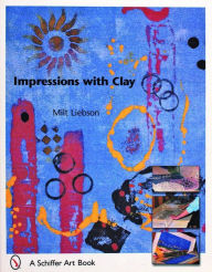 Title: Impressions with Clay, Author: Milt Liebson