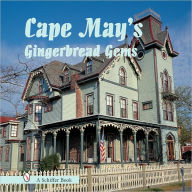 Title: Cape May's Gingerbread Gems, Author: Tina Skinner