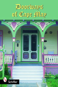 Title: Doorways of Cape May, Author: Tina Skinner