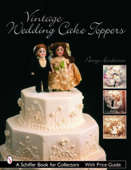 Title: Vintage Wedding Cake Toppers, Author: Penny Henderson