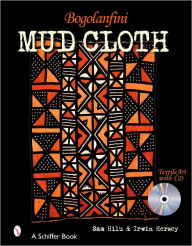 Title: Bogolanfini Mud Cloth: Textile Art with CD, Author: Sam Hilu