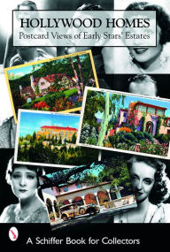 Title: Hollywood Homes: Postcard Views of Early Stars' Estates, Author: Mary L. Martin