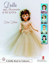 Title: Dolls and Accessories of the 1950s, Author: Dian Zillner