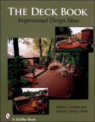 Title: The Deck Book: Inspirational Design Ideas, Author: Melissa Cardona