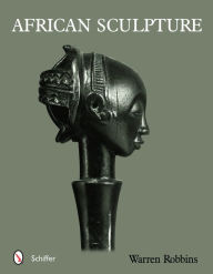 Title: African Sculpture, Author: Warren Robbins