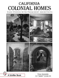 Title: California Colonial Homes: Case Studies with Prominent Architects, Author: S.F. 