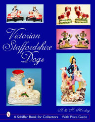 Title: Victorian Staffordshire Dogs, Author: A. & N. Harding