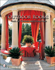 Title: Outdoor Rooms: Ideas for Fresh-Air Kitchens and Living Areas, Author: Tina Skinner