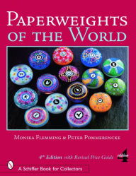 Title: Paperweights of the World, Author: Monika Flemming