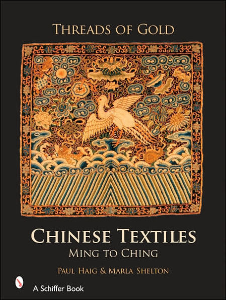 Threads of Gold: Chinese Textiles: Ming to Ching