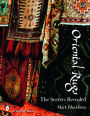 Oriental Rugs: The Secrets Revealed