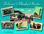 Delaware & Maryland Beaches: 1905 - 1965