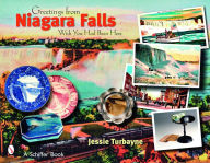 Title: Greetings from Niagara Falls: Wish You Had Been Here, Author: Jessie Turbayne