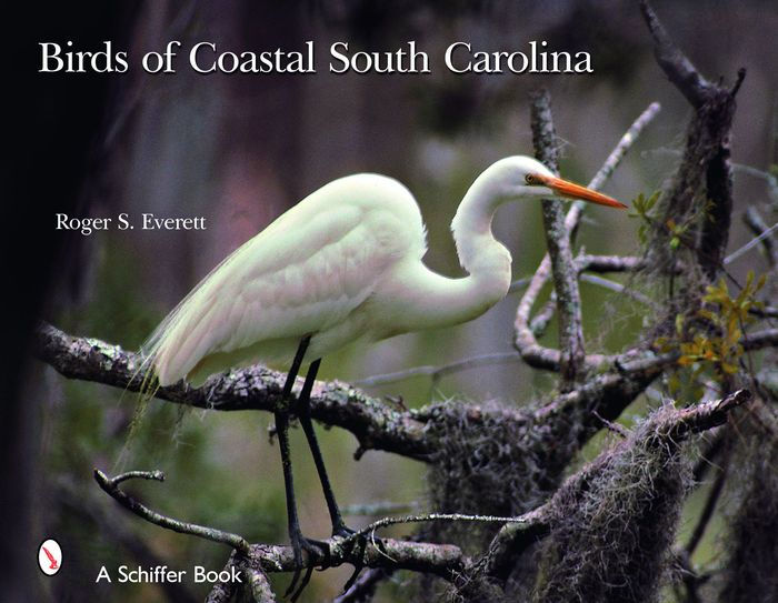 Birds of Coastal South Carolina by Roger S. Everett, Hardcover Barnes