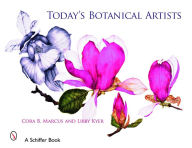 Title: Today's Botanical Artists, Author: Cora Marcus