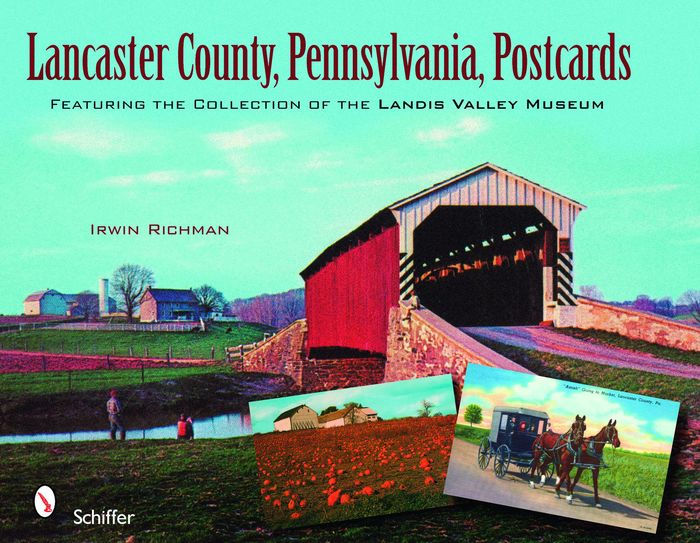 Lancaster County, Pennsylvania, Postcards Featuring the Collection of
