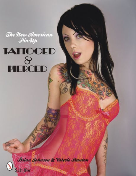 The New American Pin-up: Tattooed & Pierced